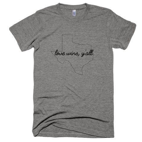 Texas Pride - Love Wins, Y'all! - Unisex Style